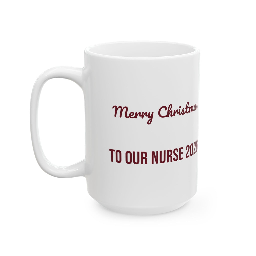 Christmas Nurse Coffee Mug Merry Christmas To Our Nurse 2026