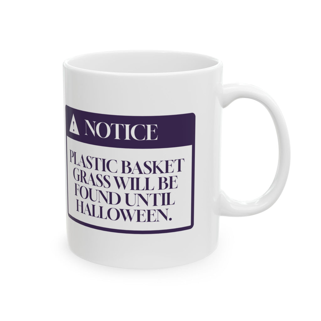 Funny Easter Coffee Mug Basket Grass Found Until Halloween For Easter