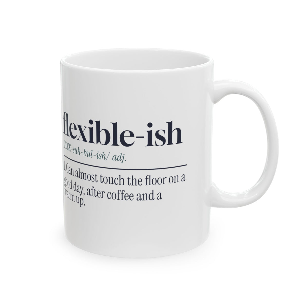 Funny Yoga Coffee Mug Flexible-Ish Dictionary Definition