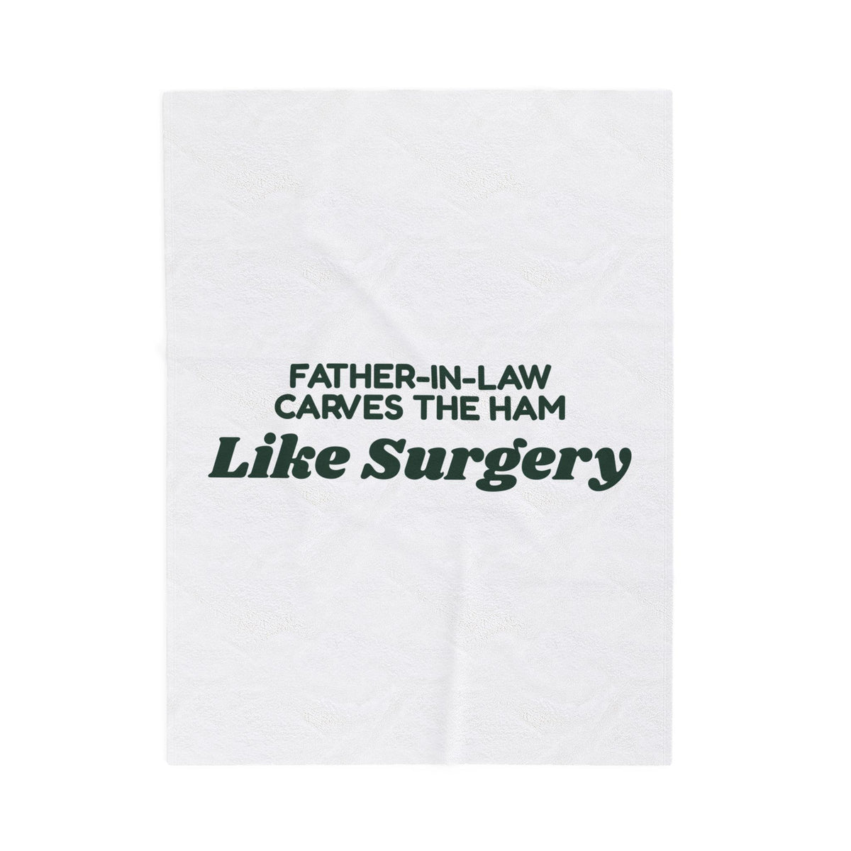 Funny Christmas Throw Blanket Father-In-Law Carves The Ham Like Surgery