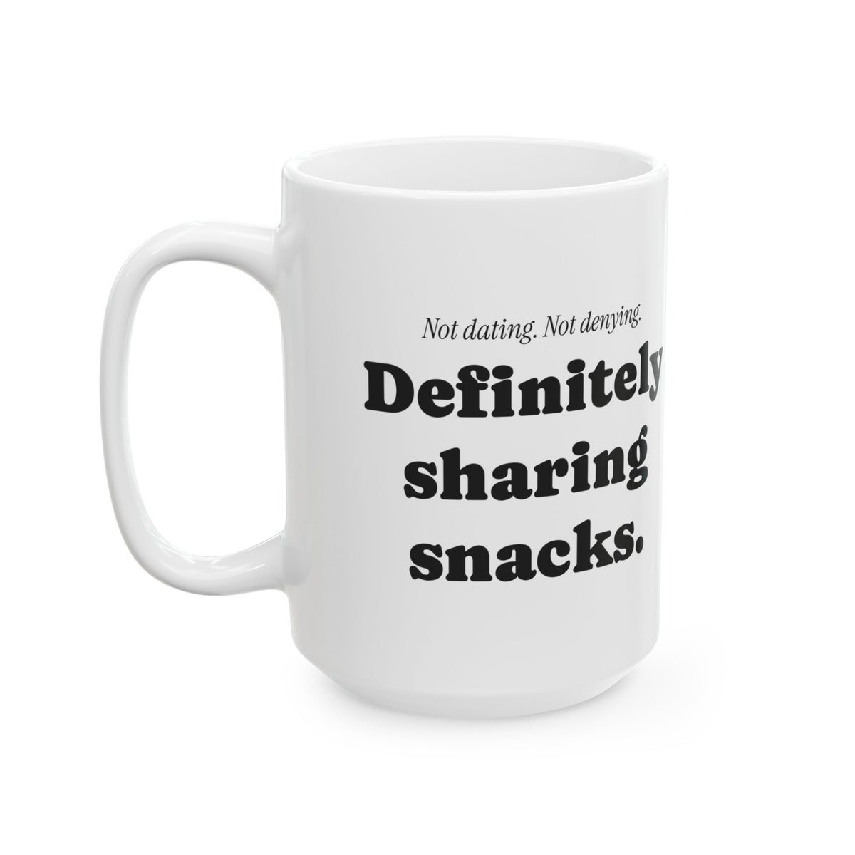 Funny Not Dating Valentine Coffee Mug For Coworkers