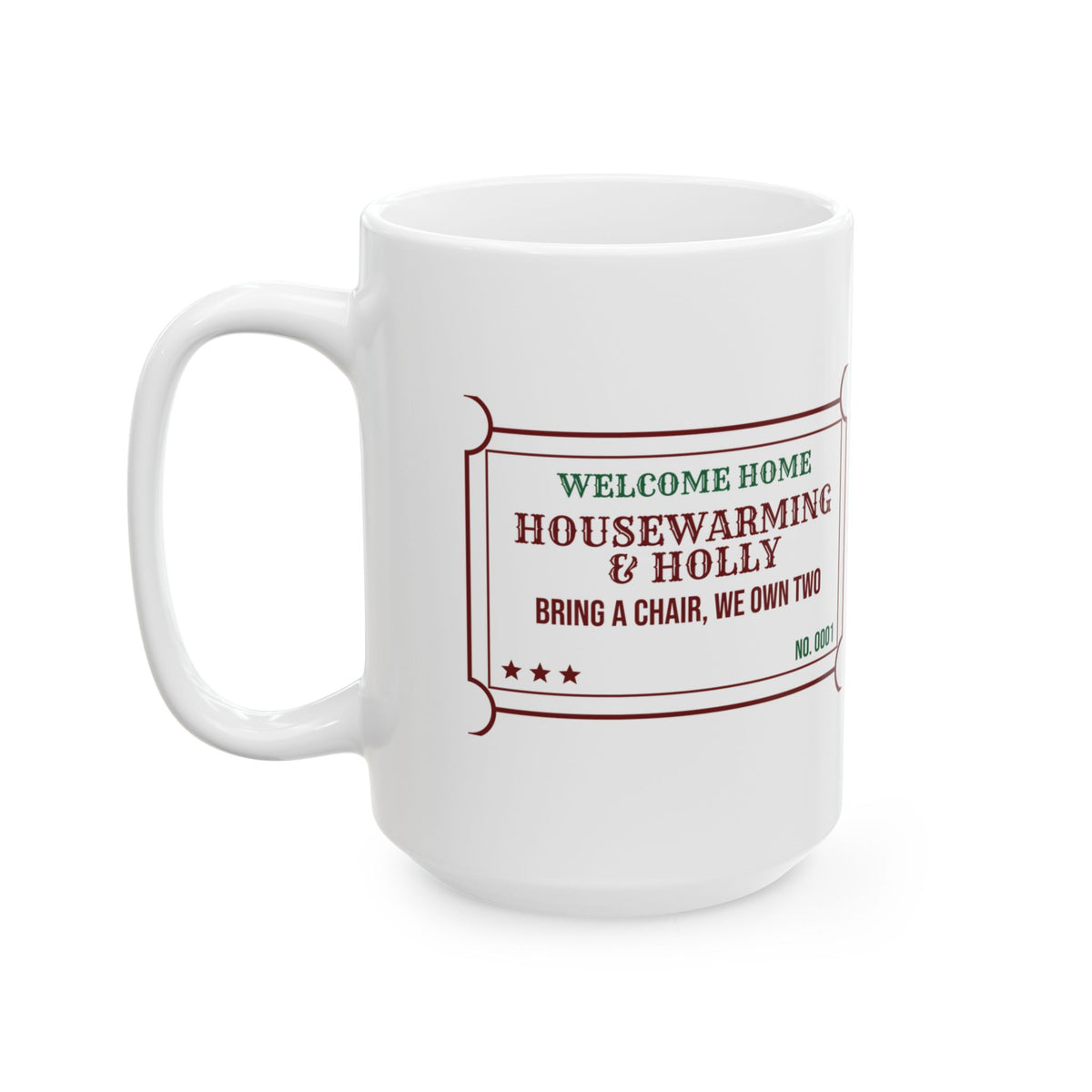 Funny Christmas Coffee Mug Housewarming And Holly Bring A Chair