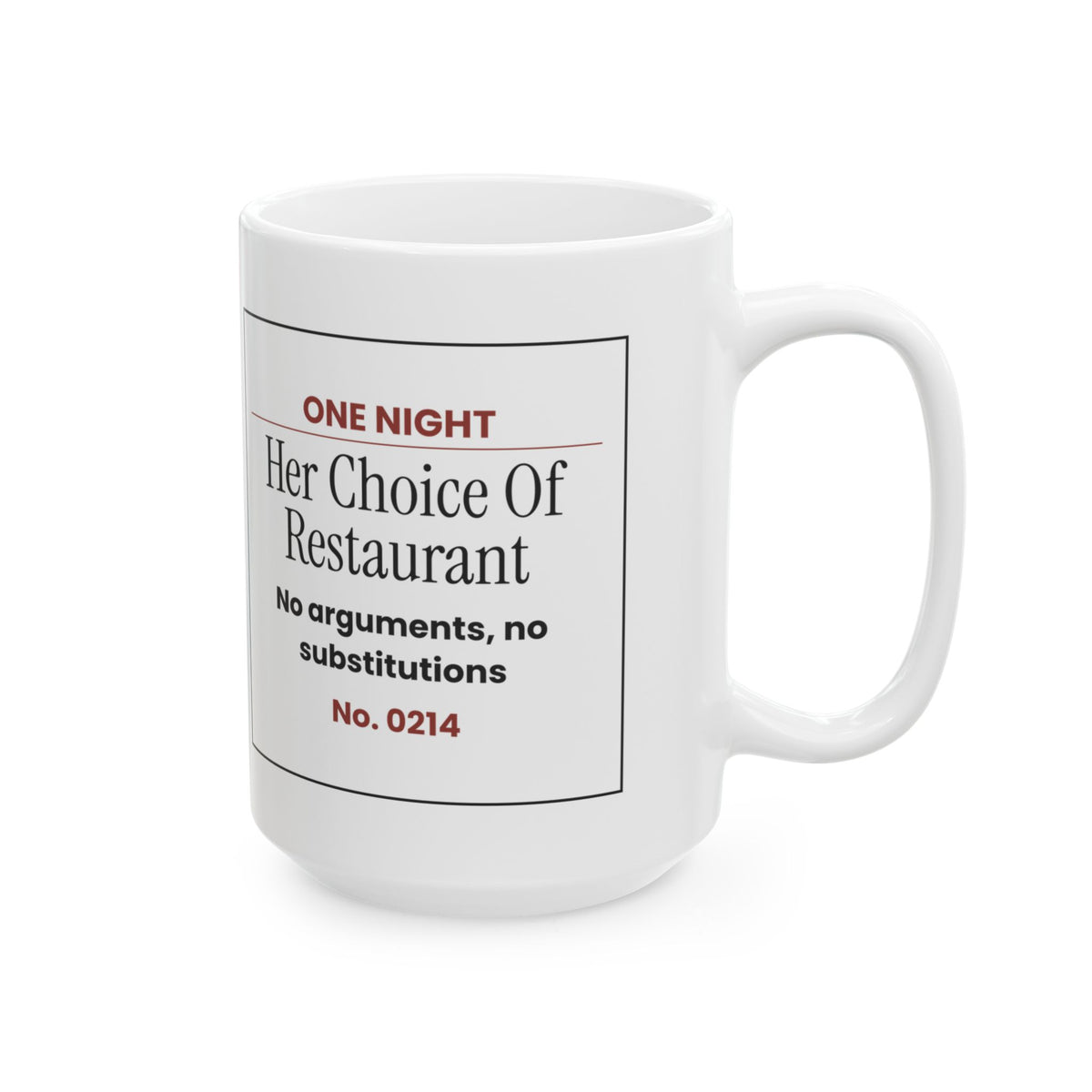 Funny Girlfriend Coffee Mug Her Choice Ticket For Girlfriend