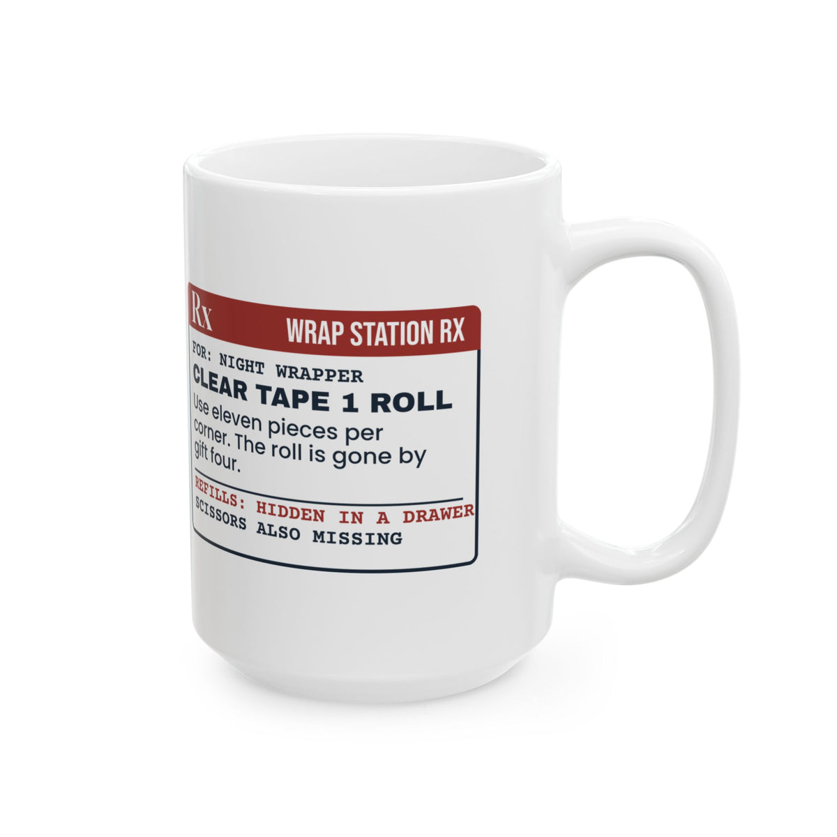 Funny Christmas Coffee Mug Clear Tape Prescription Late Night Wrapping