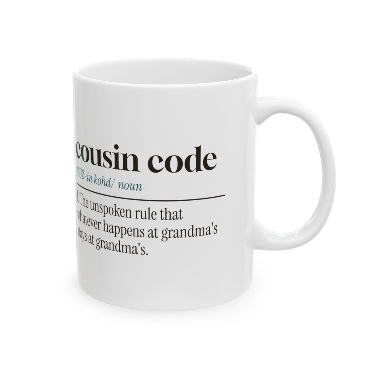 Cousin Code Coffee Mug Stays At Grandmas