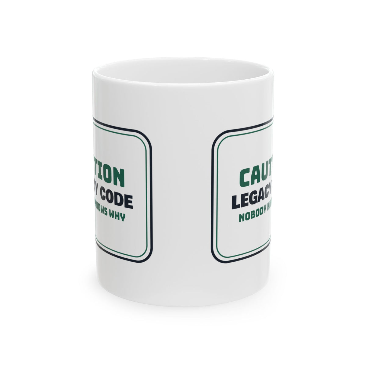 Funny Software Developer Coffee Mug Legacy Code Caution Sign