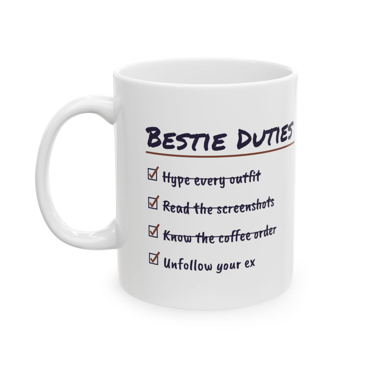 Funny BFF Mug Read The Screenshots Unfollowed Your Ex Checklist