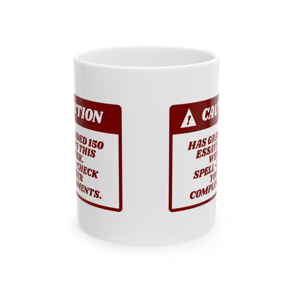 Funny Teacher Warning Coffee Mug 150 Essays Graded For Teachers