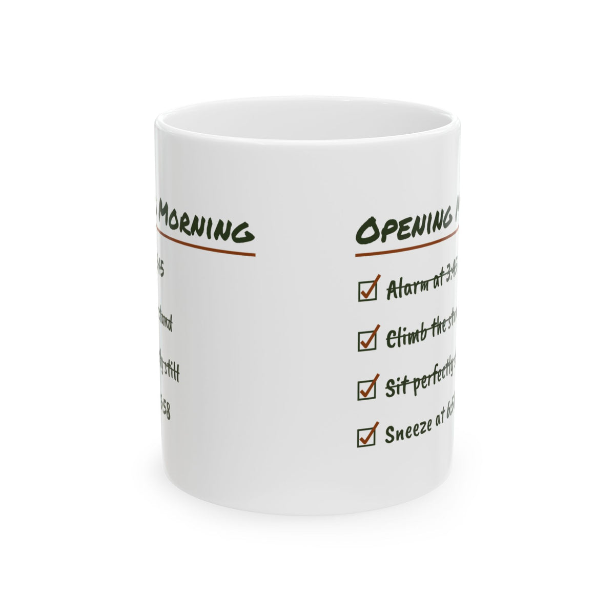 Funny Hunting Coffee Mug Opening Morning Checklist Sneezed At 6:58