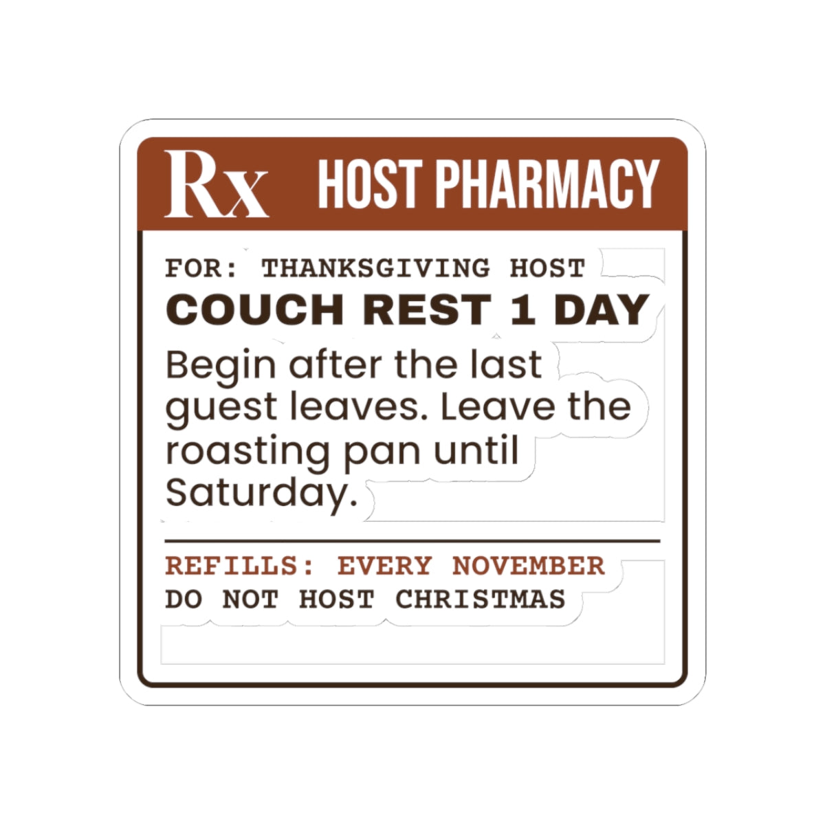 Funny Thanksgiving Sticker Couch Rest 1 Day Do Not Host Christmas