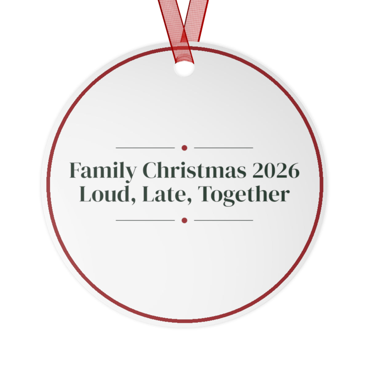 Christmas Ornament Family Christmas 2026 Loud Late Together For Families