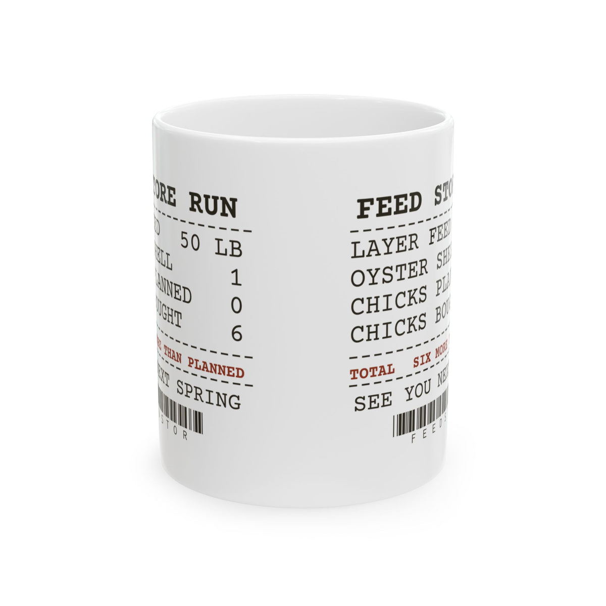 Funny Chicken Coffee Mug Feed Store Receipt Six More Than Planned