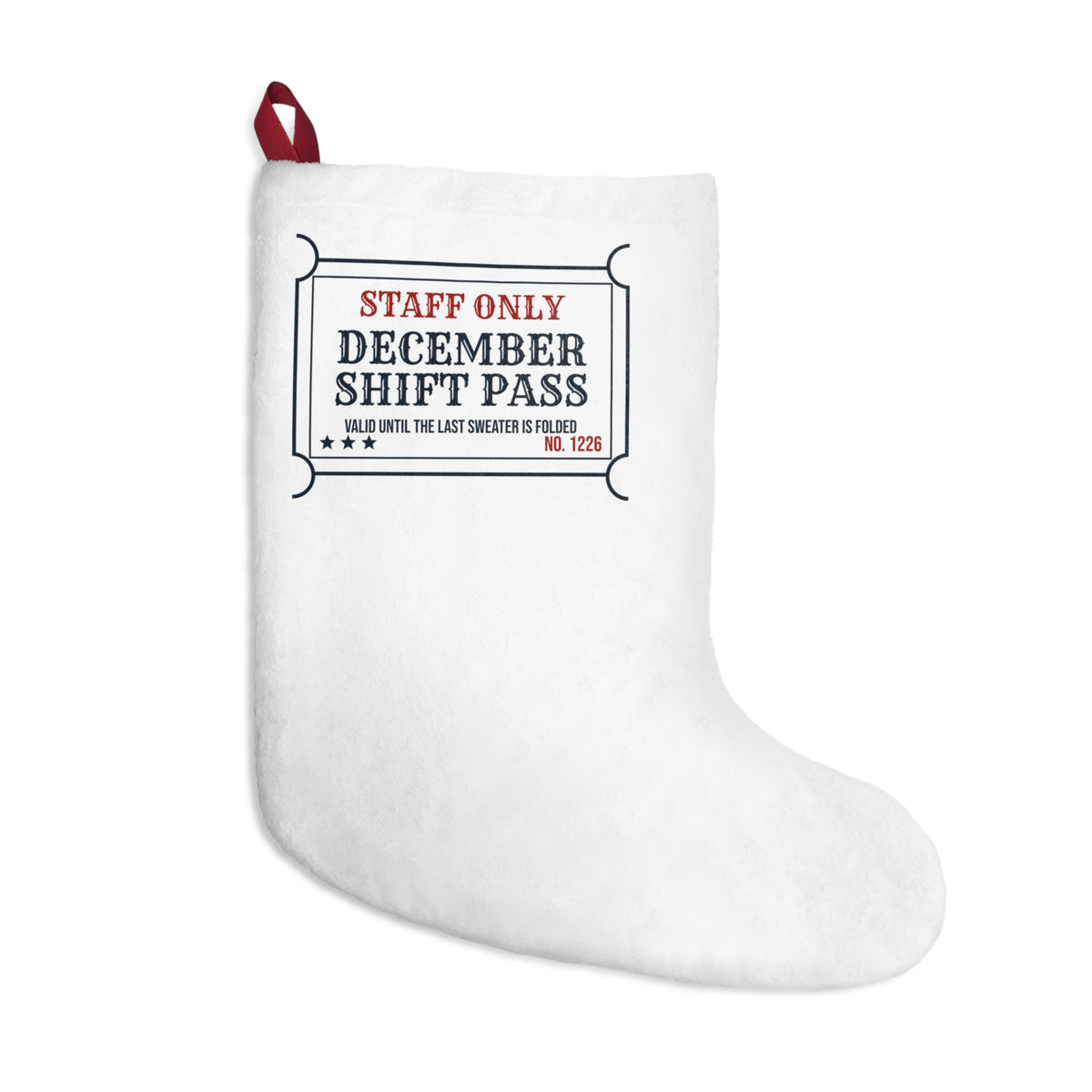 Funny Retail Worker Christmas Stocking December Shift Pass