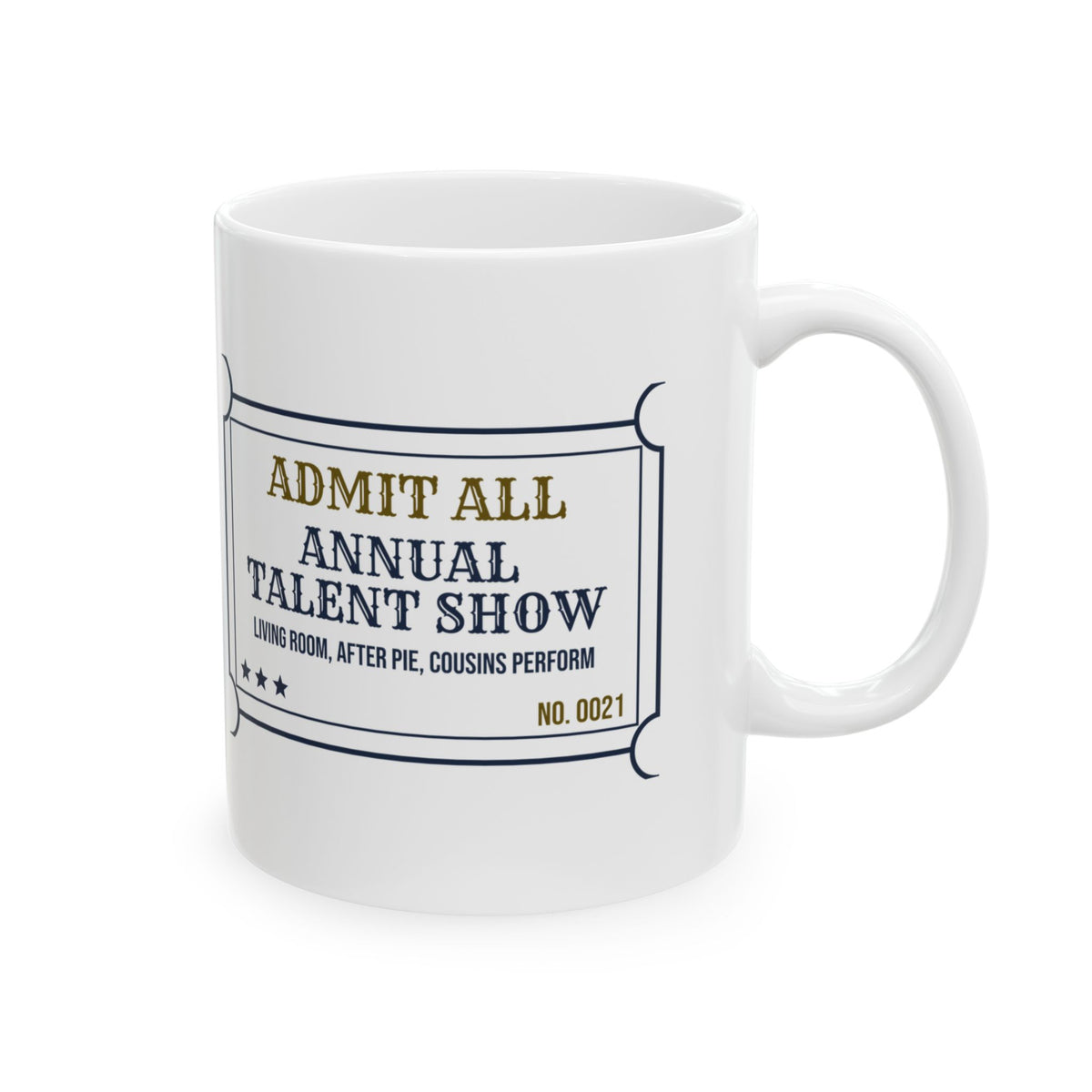 Funny Family Christmas Coffee Mug Annual Talent Show Ticket