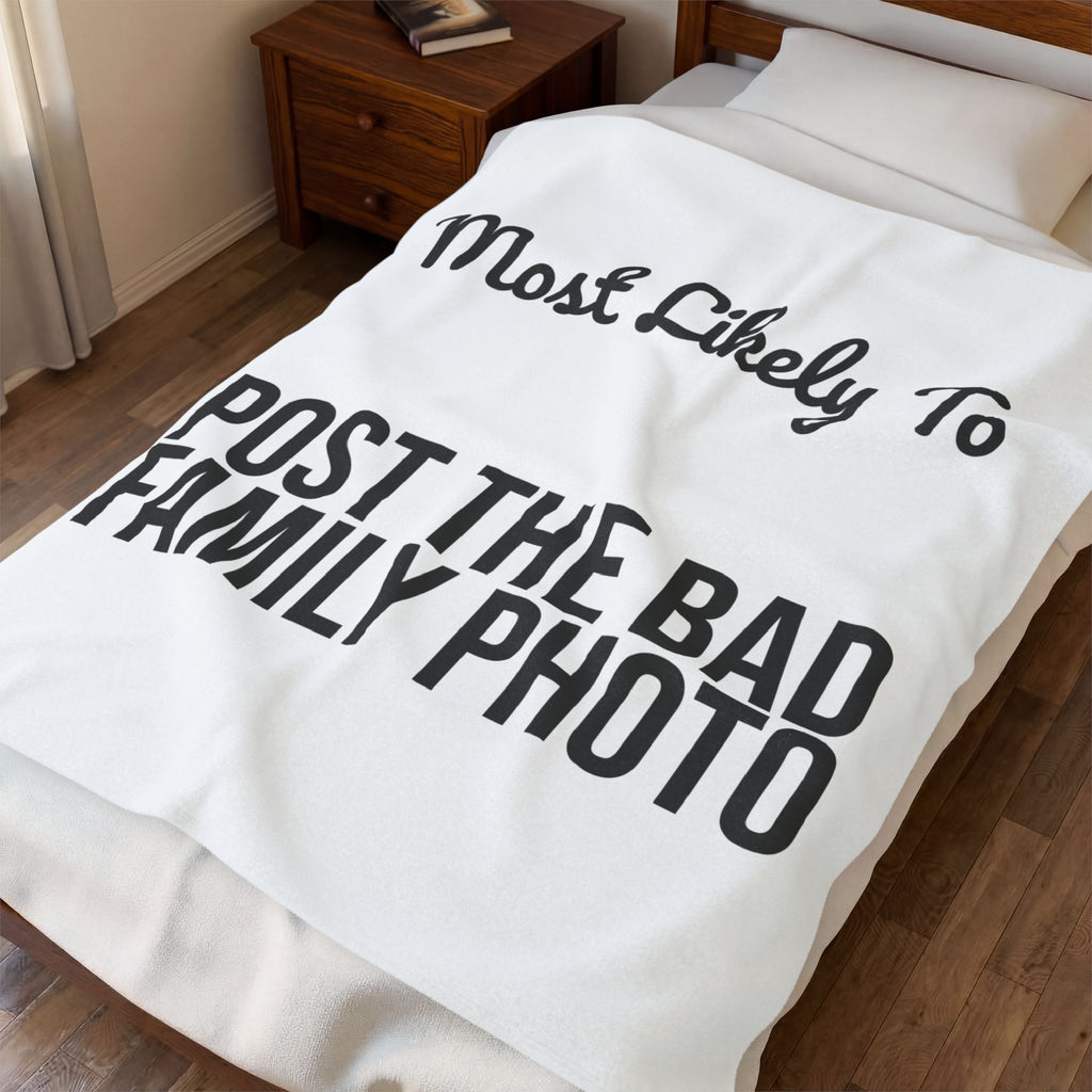 Funny Christmas Throw Blanket Most Likely To Post The Bad Family Photo
