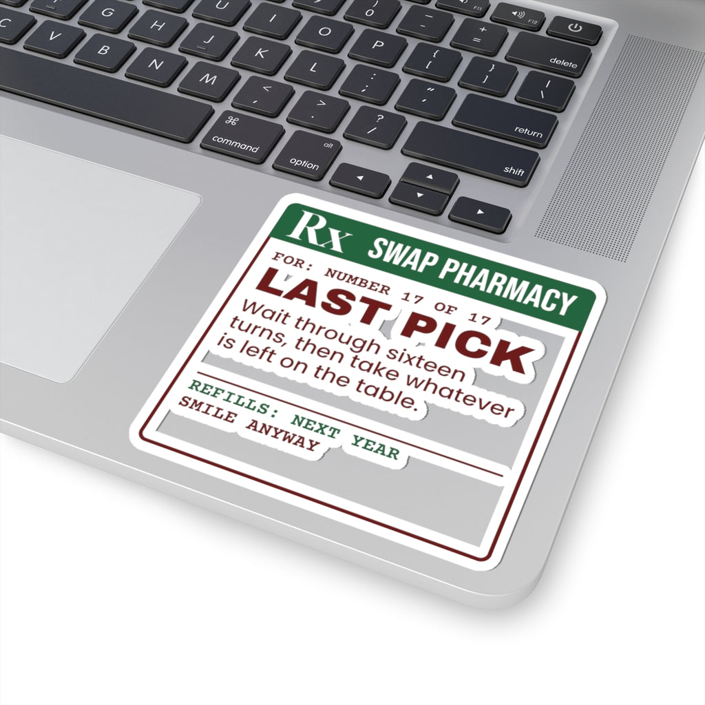 Funny White Elephant Sticker Last Pick Whatever Is Left Prescription