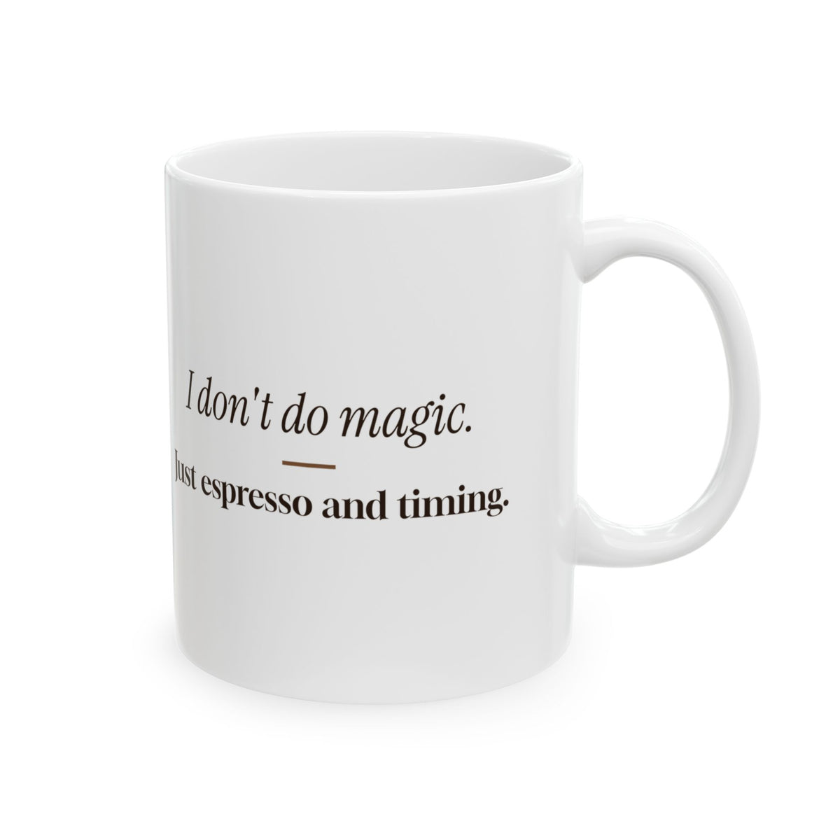Barista Coffee Mug I Don't Do Magic Just Espresso