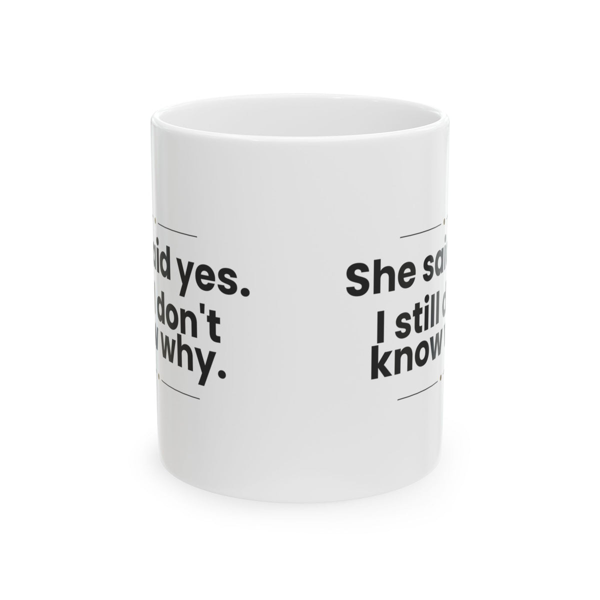 Funny Wife Coffee Mug She Said Yes For Wife