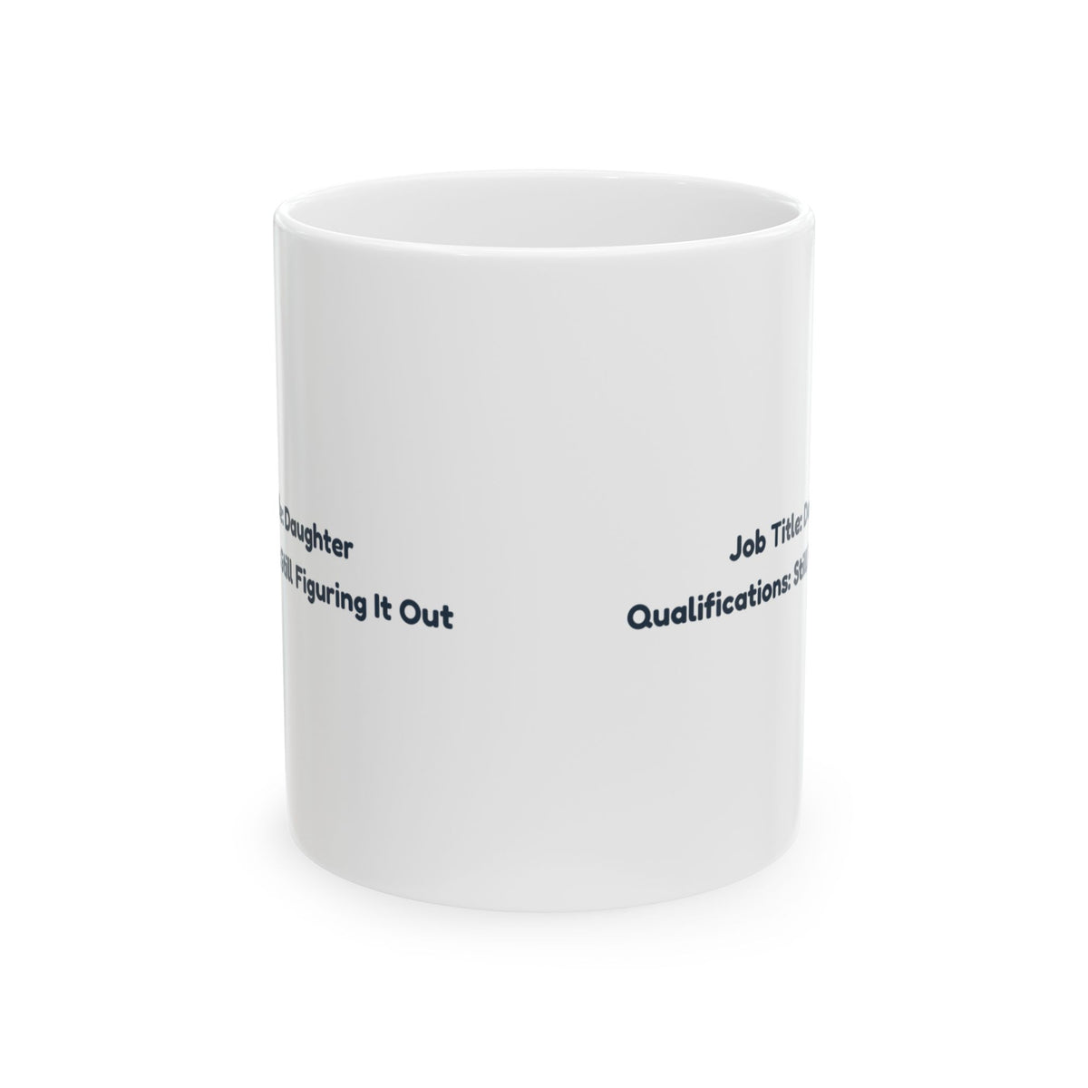 Daughter Coffee Mug Job Title Still Figuring It Out