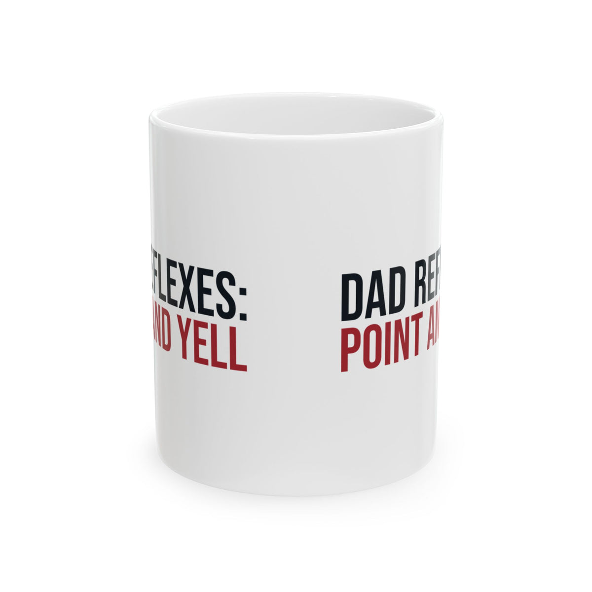 Funny Dad Coffee Mug Dad Reflexes Point And Yell