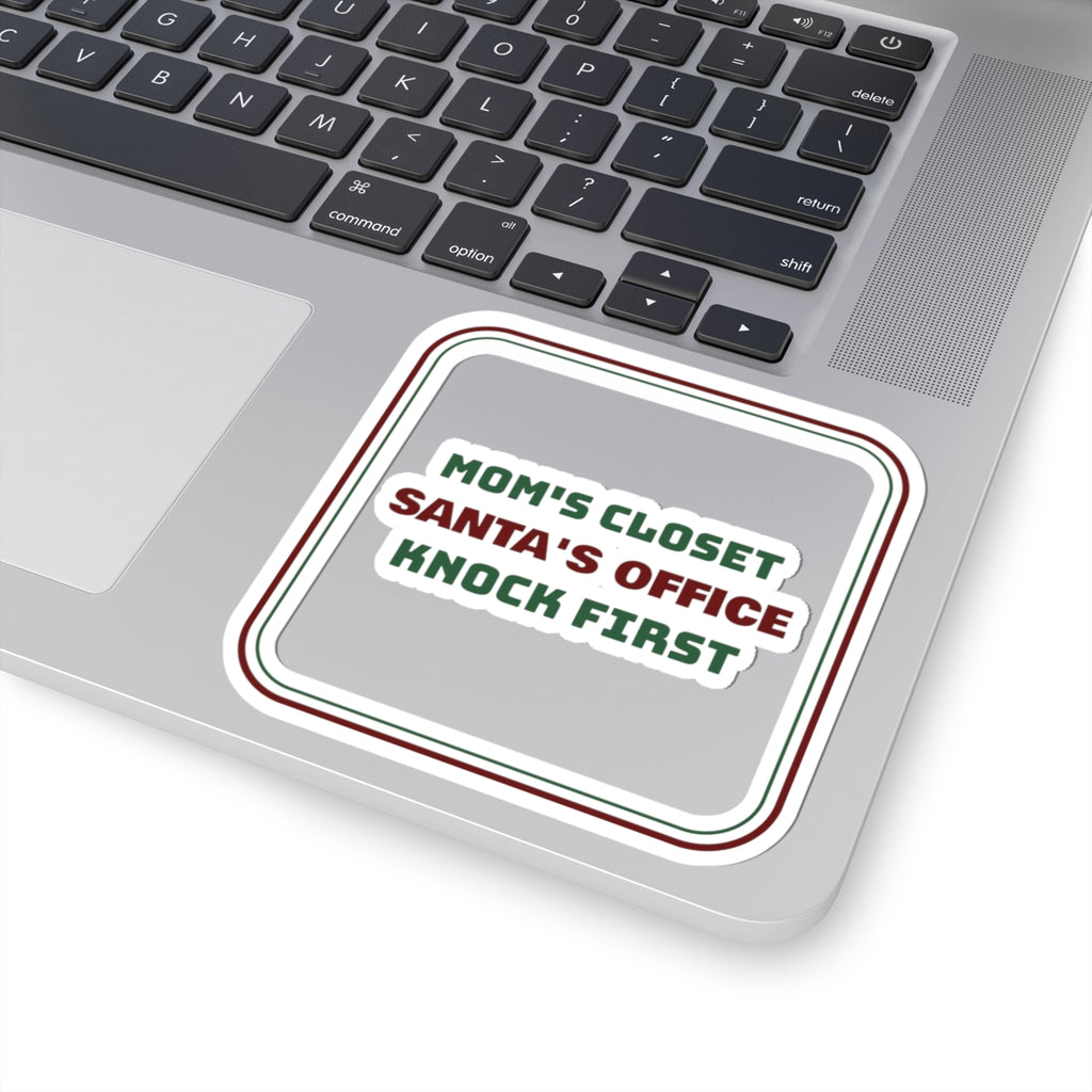 Funny Christmas Mom Sticker Santa's Office Knock First Sign