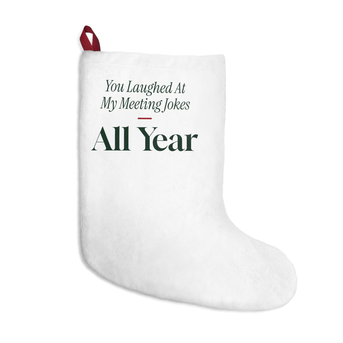 Funny Coworker Christmas Stocking You Laughed At My Meeting Jokes