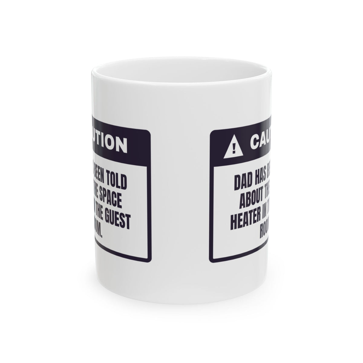 Funny Christmas Dad Coffee Mug Caution Dad Knows About The Heater