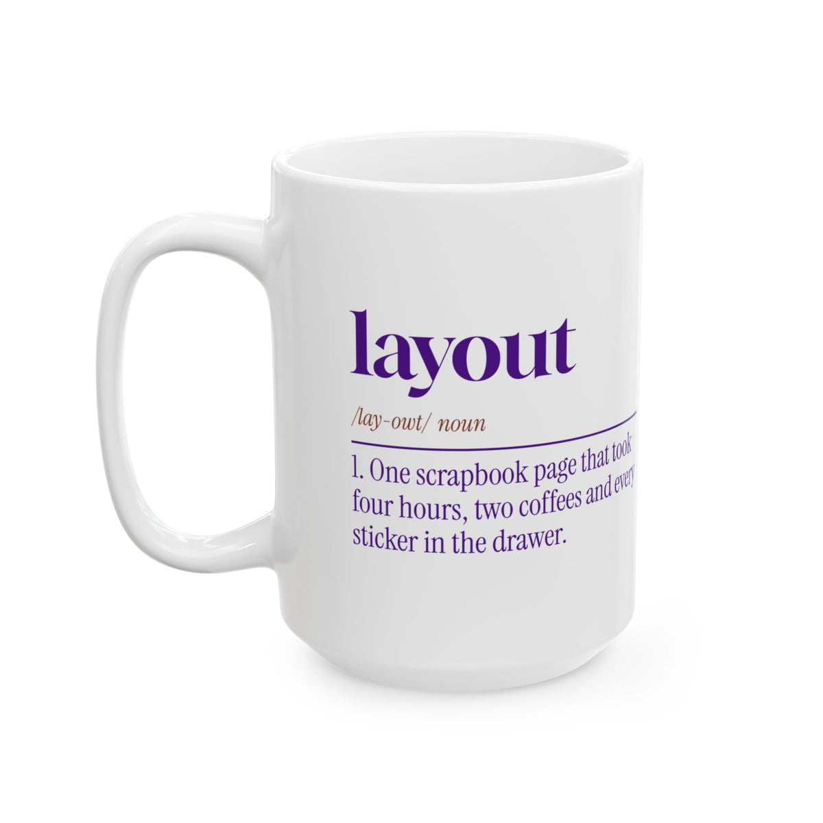 Funny Scrapbooking Coffee Mug Layout Definition For Scrapbookers