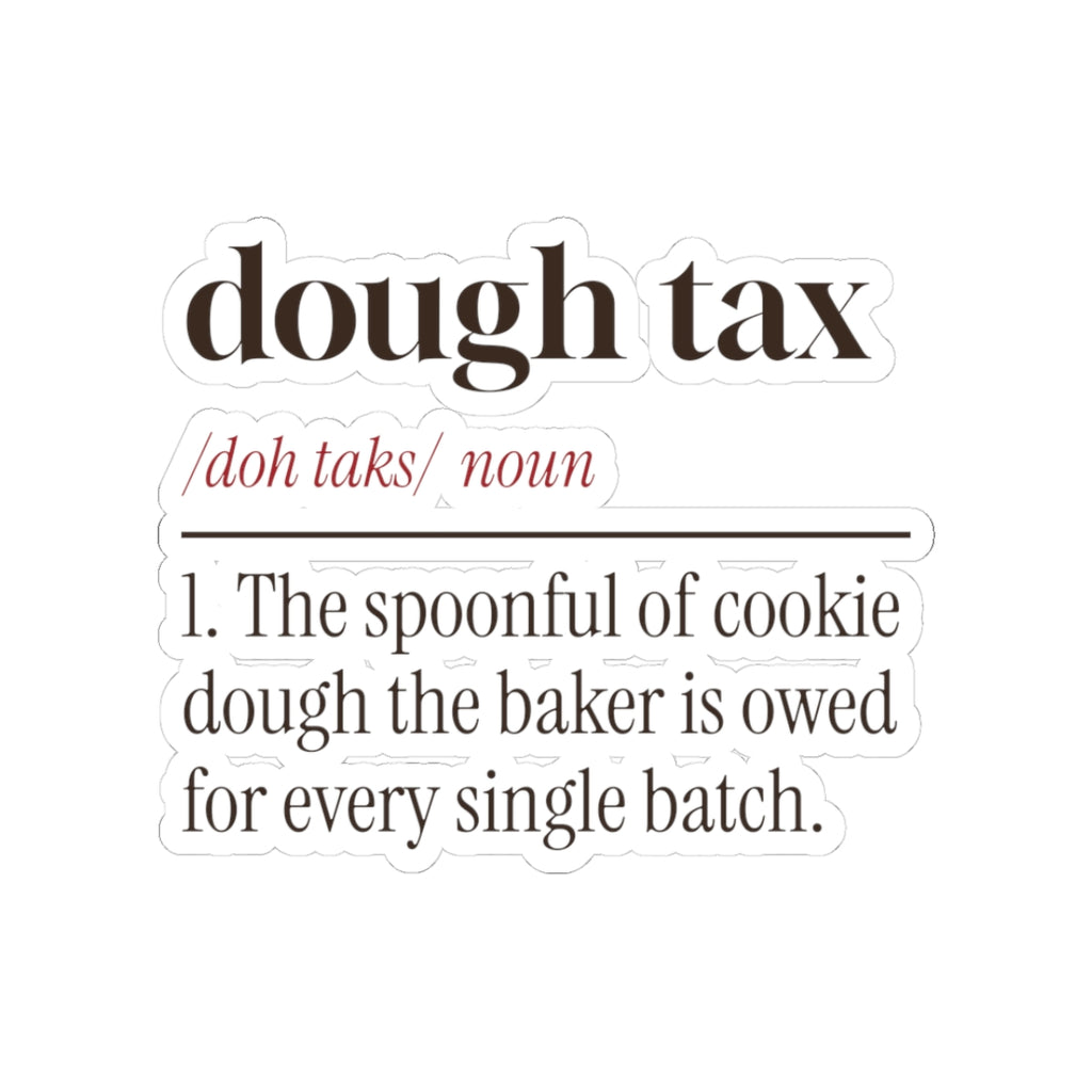 Funny Christmas Cookie Baking Sticker Dough Tax Definition