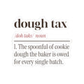 Funny Christmas Cookie Baking Sticker Dough Tax Definition