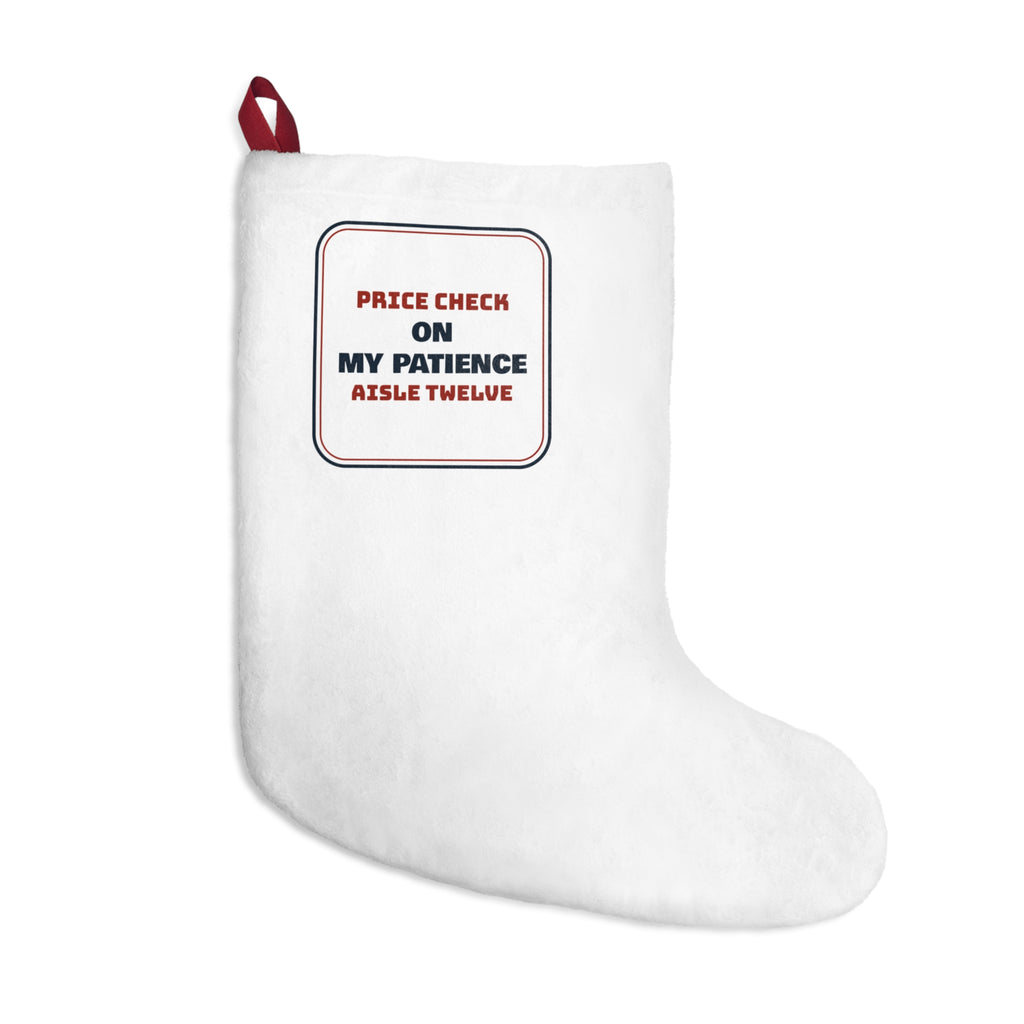 Funny Retail Christmas Stocking Price Check On My Patience