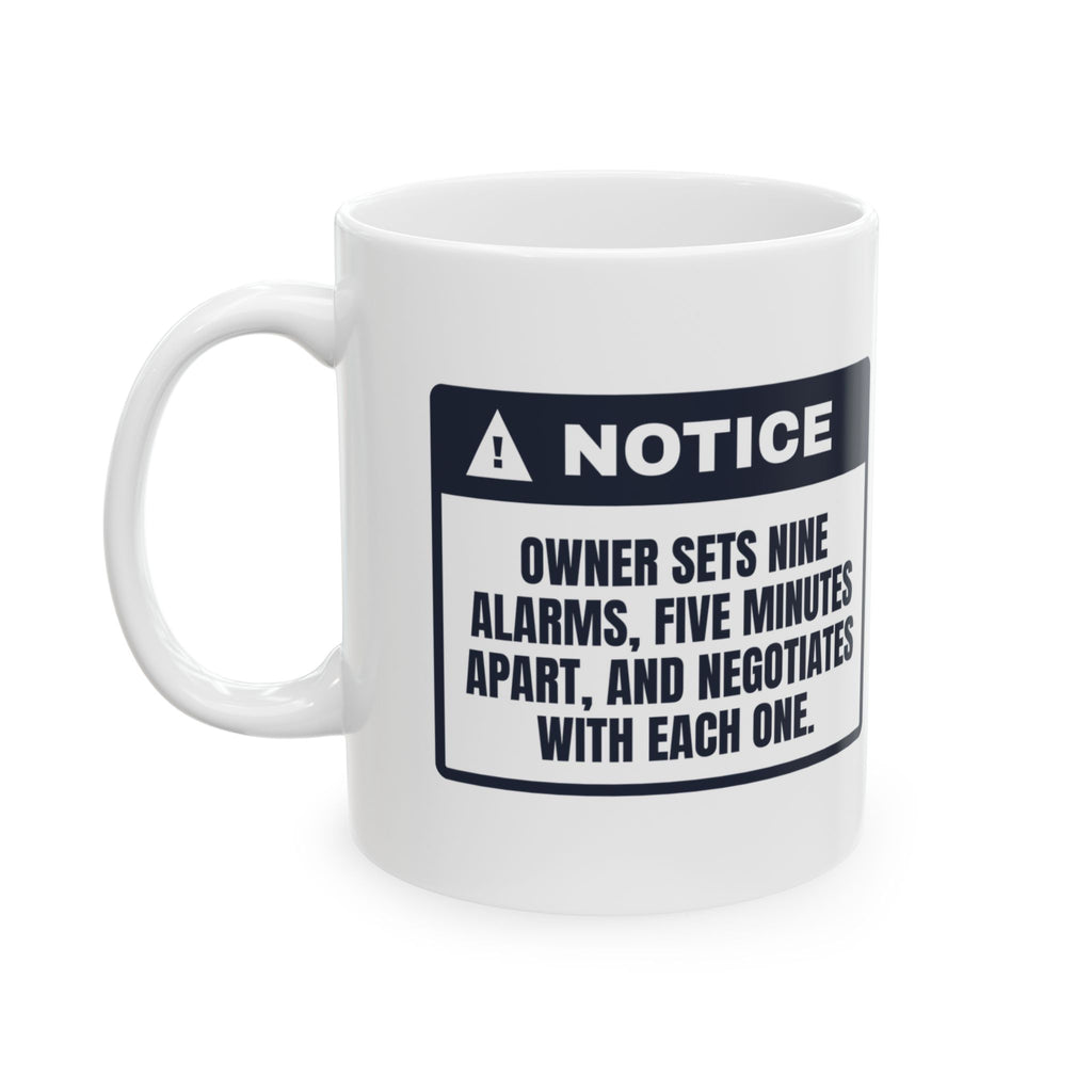 Funny Not A Morning Person Coffee Mug Nine Alarms Notice