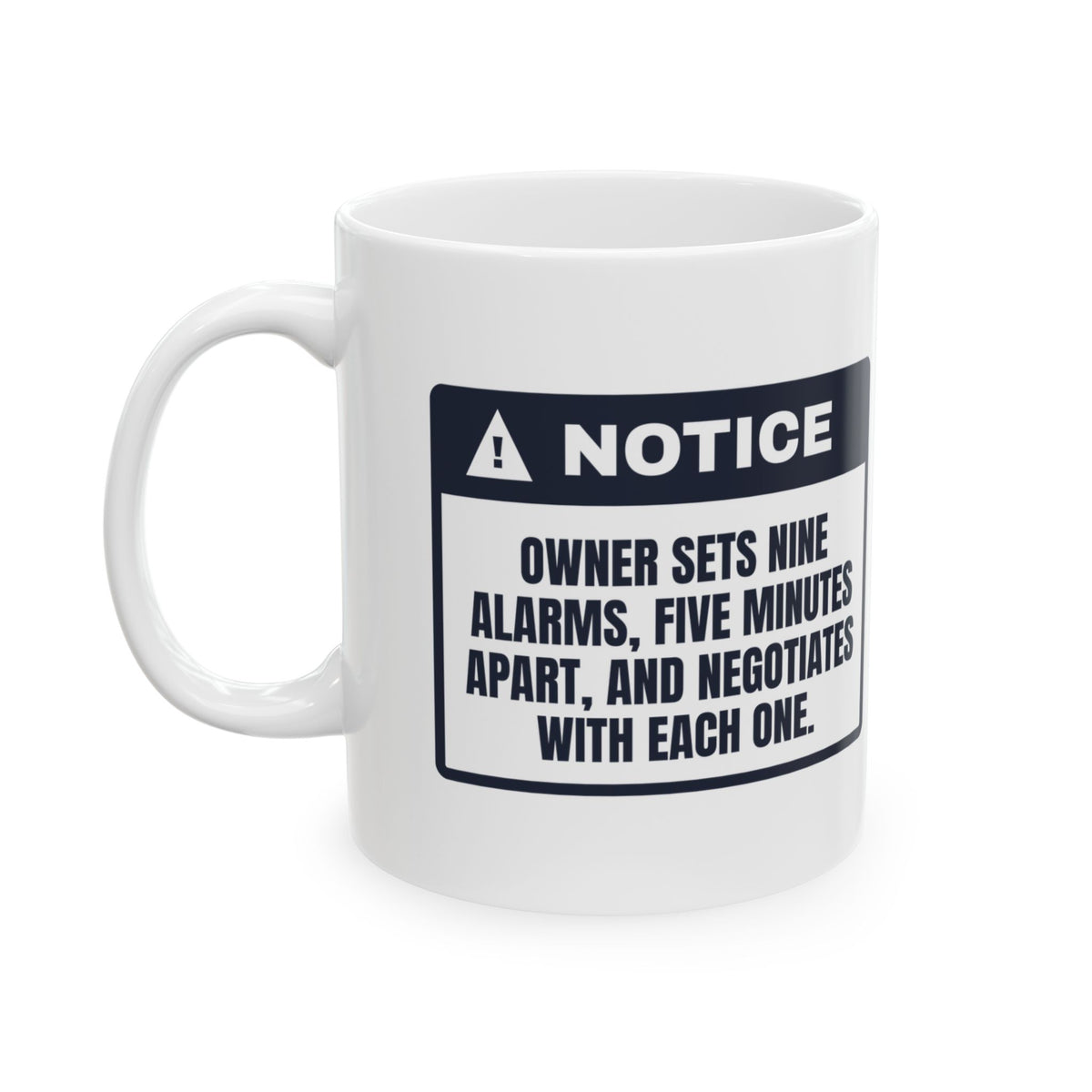 Funny Not A Morning Person Coffee Mug Nine Alarms Notice