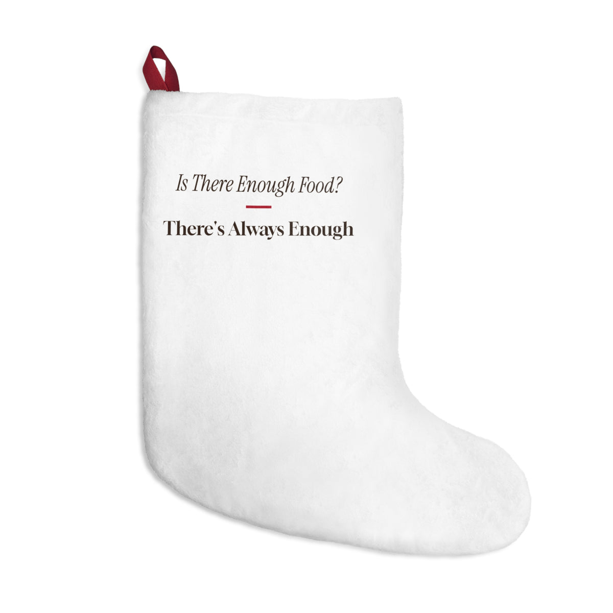 Funny Christmas Host Christmas Stocking Is There Enough Food There's Always