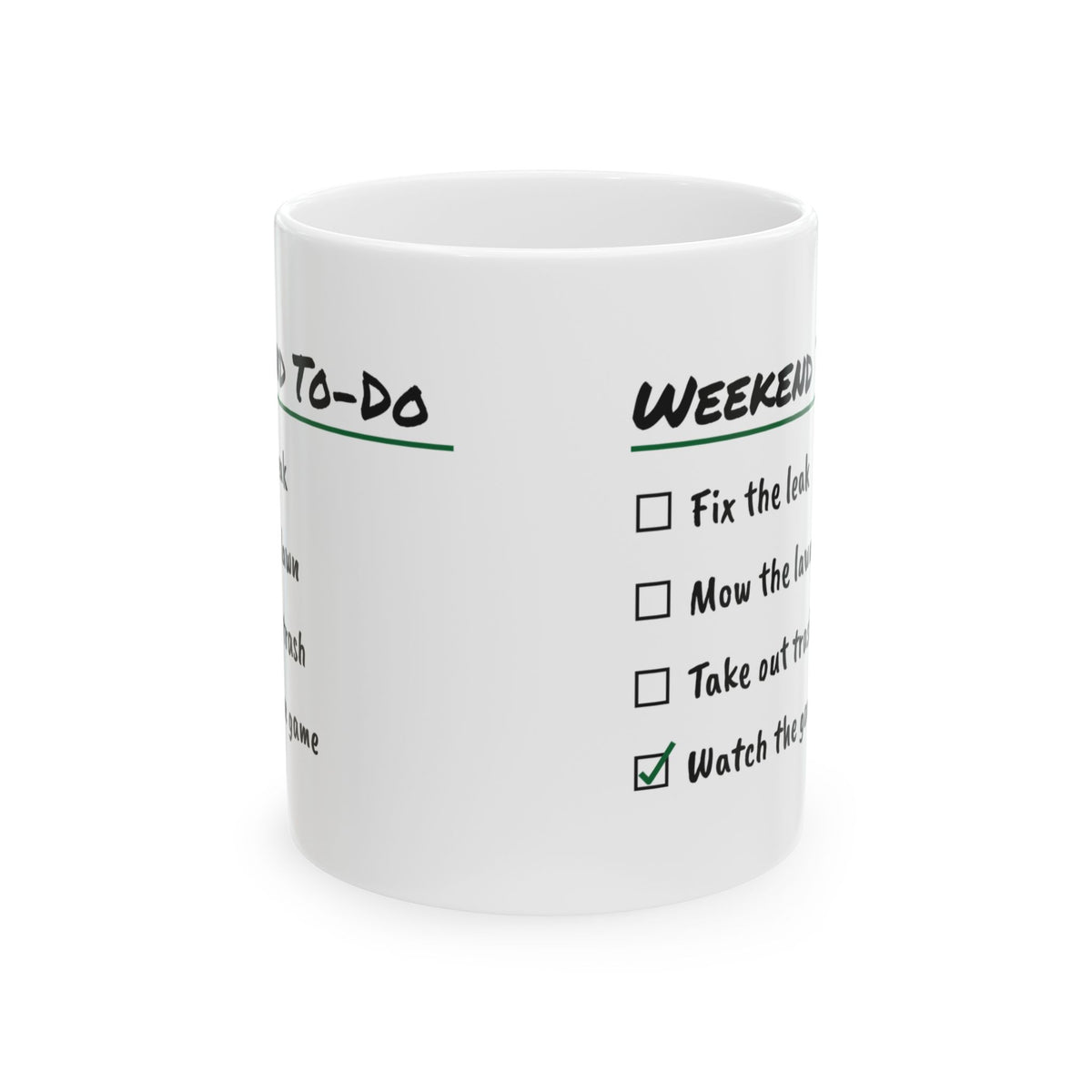 Funny Coffee Mug Watched The Game Weekend To-Do