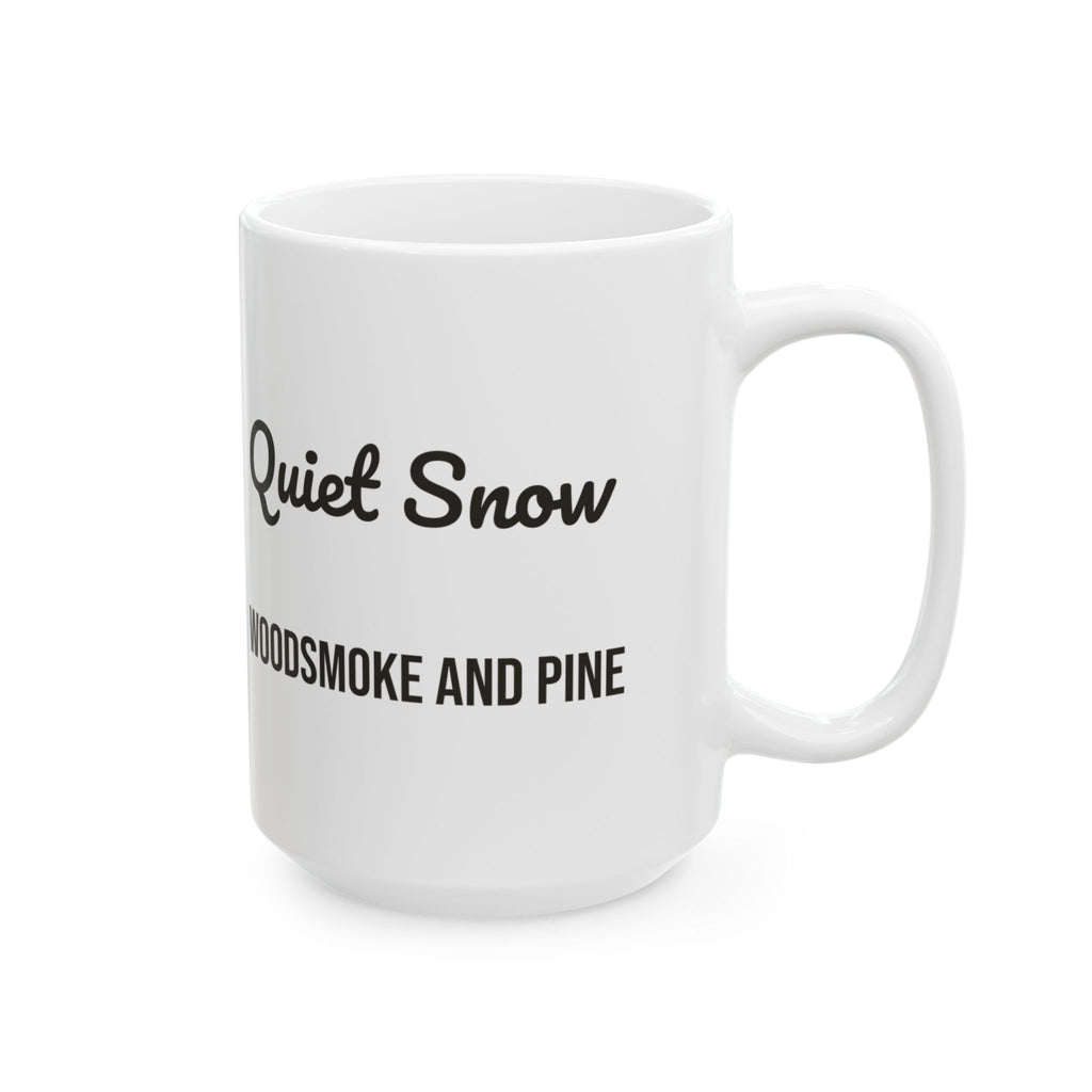 Cozy Christmas Coffee Mug Quiet Snow Woodsmoke And Pine