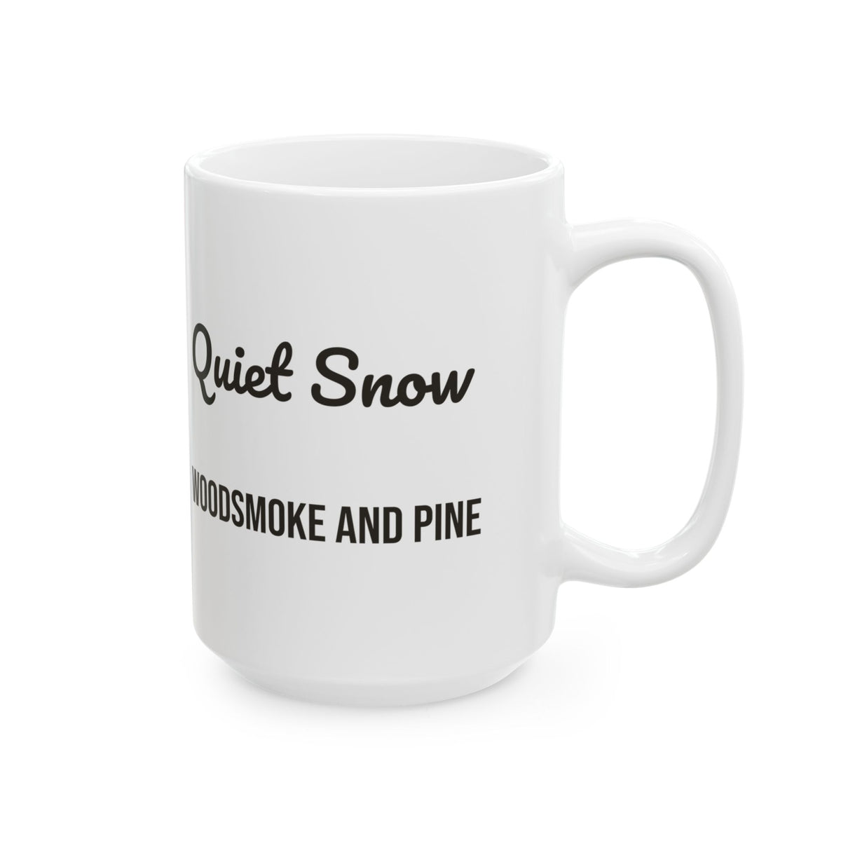 Cozy Christmas Coffee Mug Quiet Snow Woodsmoke And Pine
