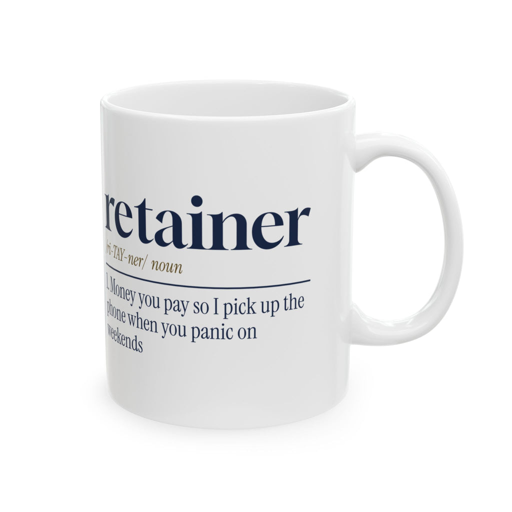 Lawyer Coffee Mug Retainer So I Pick Up Weekends