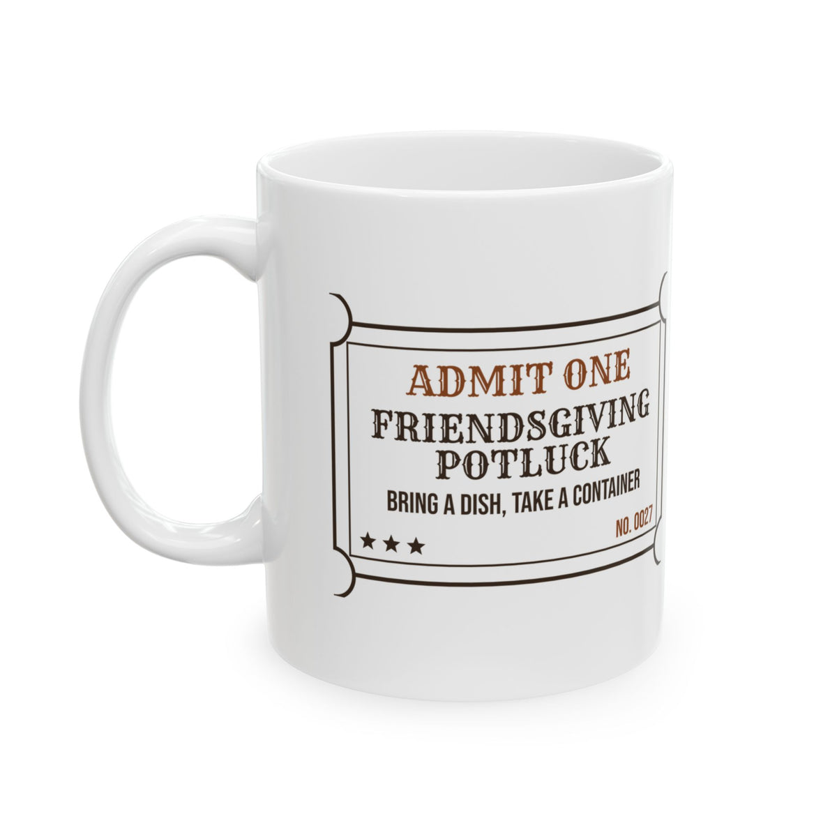 Funny Friendsgiving Coffee Mug Potluck Ticket For Best Friends