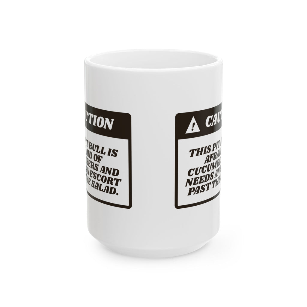 Funny Pit Bull Coffee Mug Caution Afraid Of Cucumbers For Pittie Moms