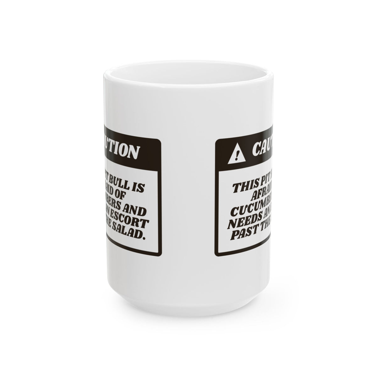 Funny Pit Bull Coffee Mug Caution Afraid Of Cucumbers For Pittie Moms