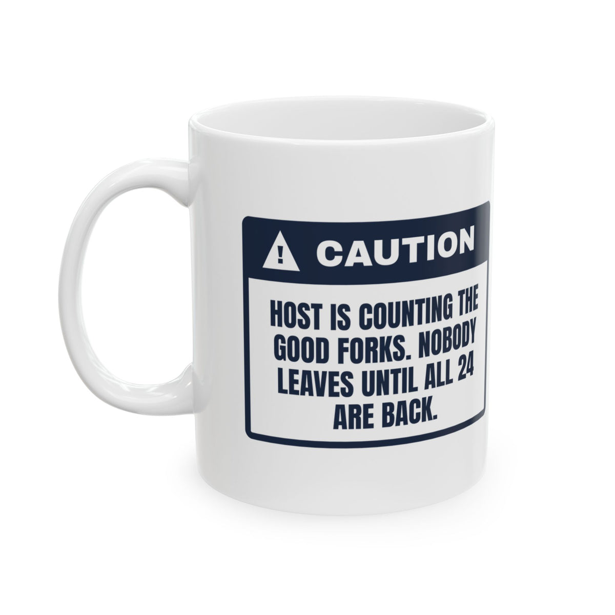 Funny Christmas Hostess Coffee Mug Counting The Good Forks Warning