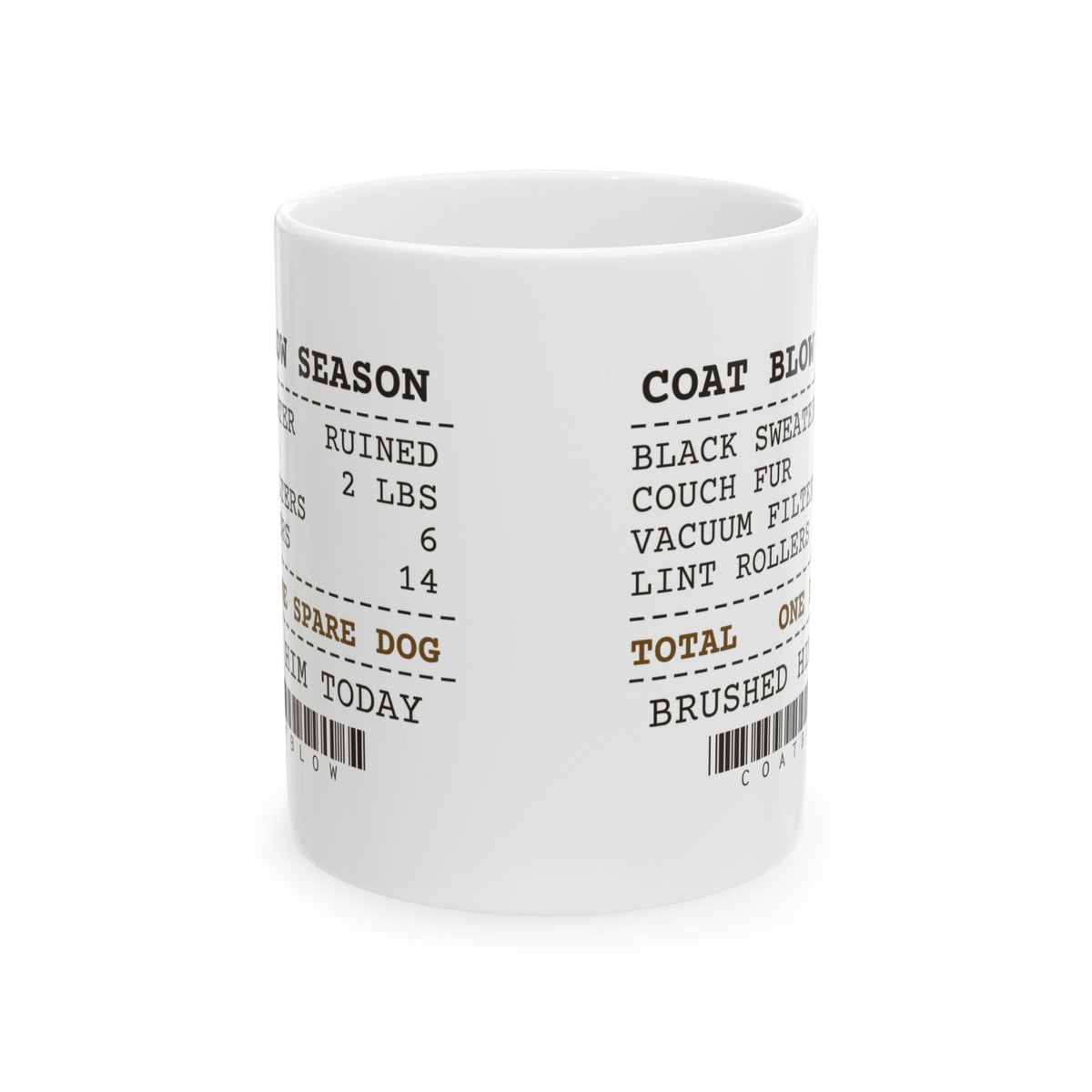 Funny German Shepherd Coffee Mug Coat Blow Season Receipt For Owners