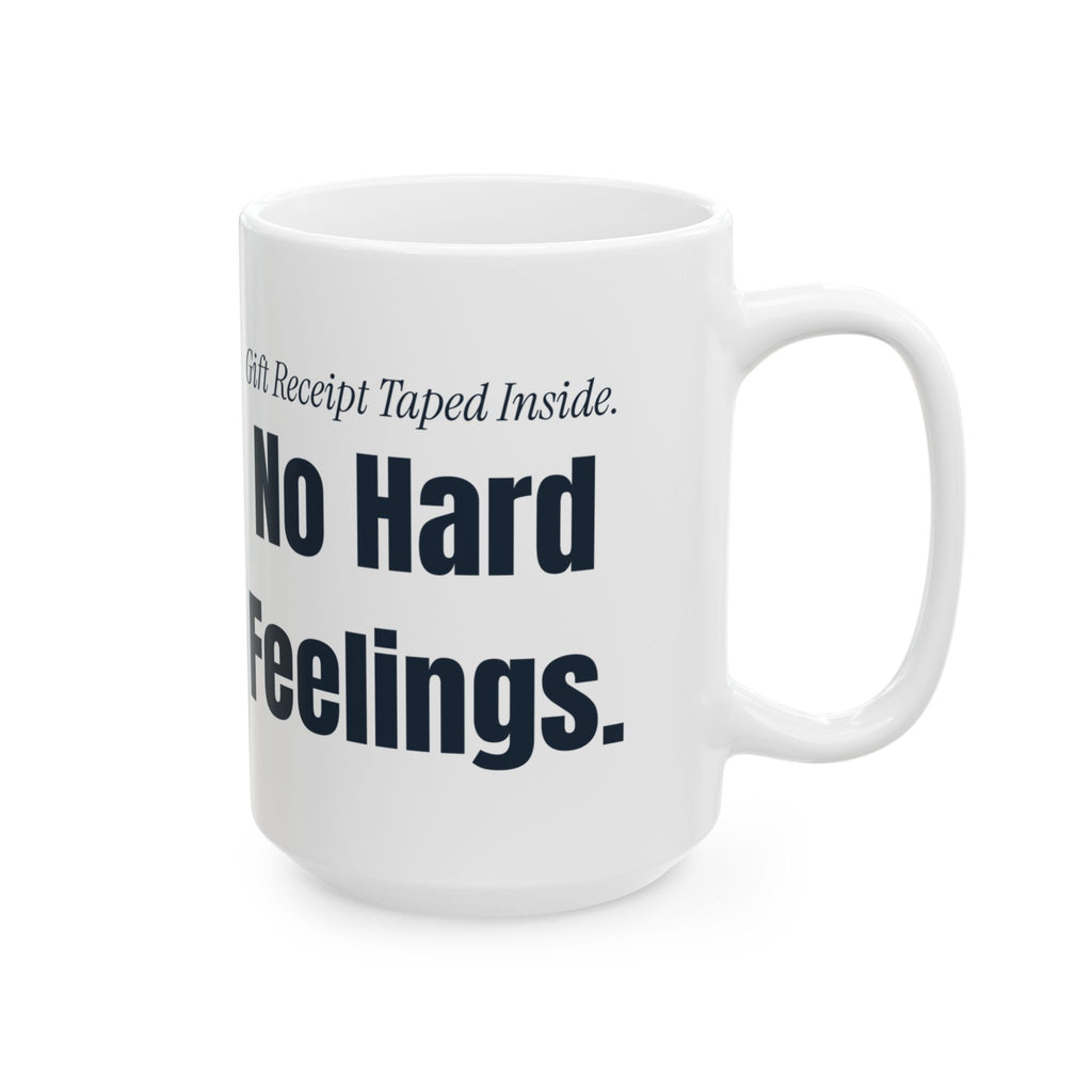 Funny Christmas Coffee Mug Receipt Taped Inside No Hard Feelings