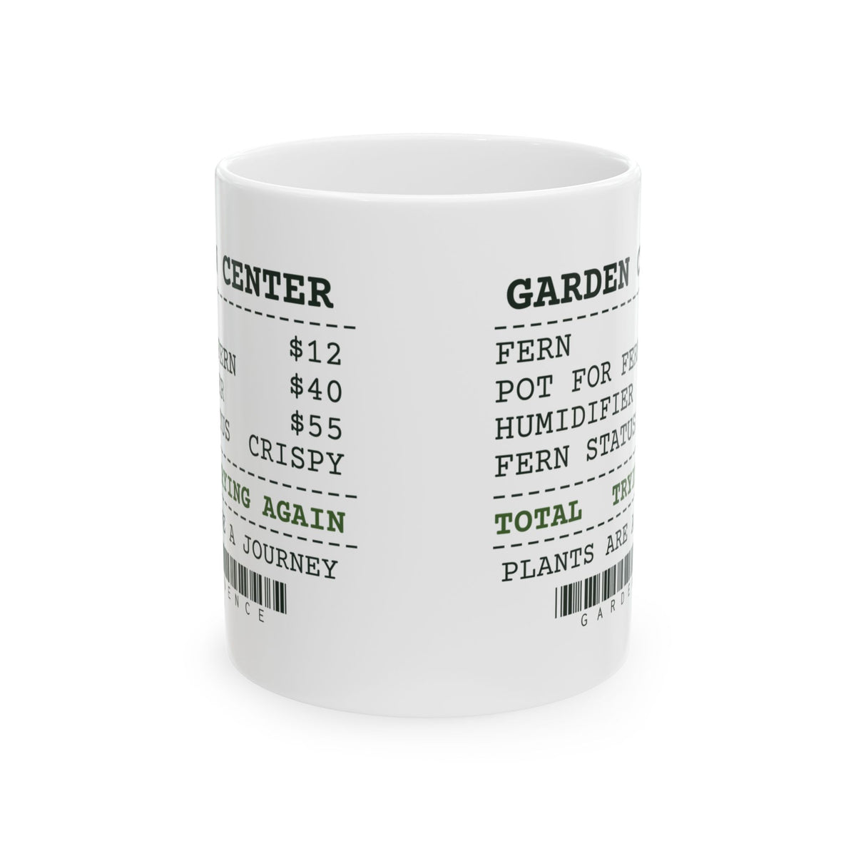 Funny Plant Lover Mug Garden Center Receipt Fern Status Crispy