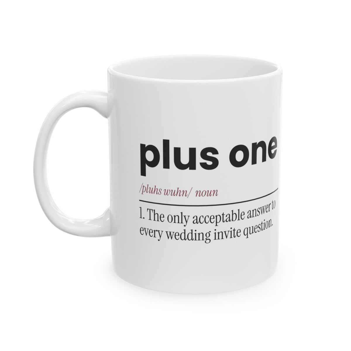 Funny Best Friend Coffee Mug Plus One Definition For Her