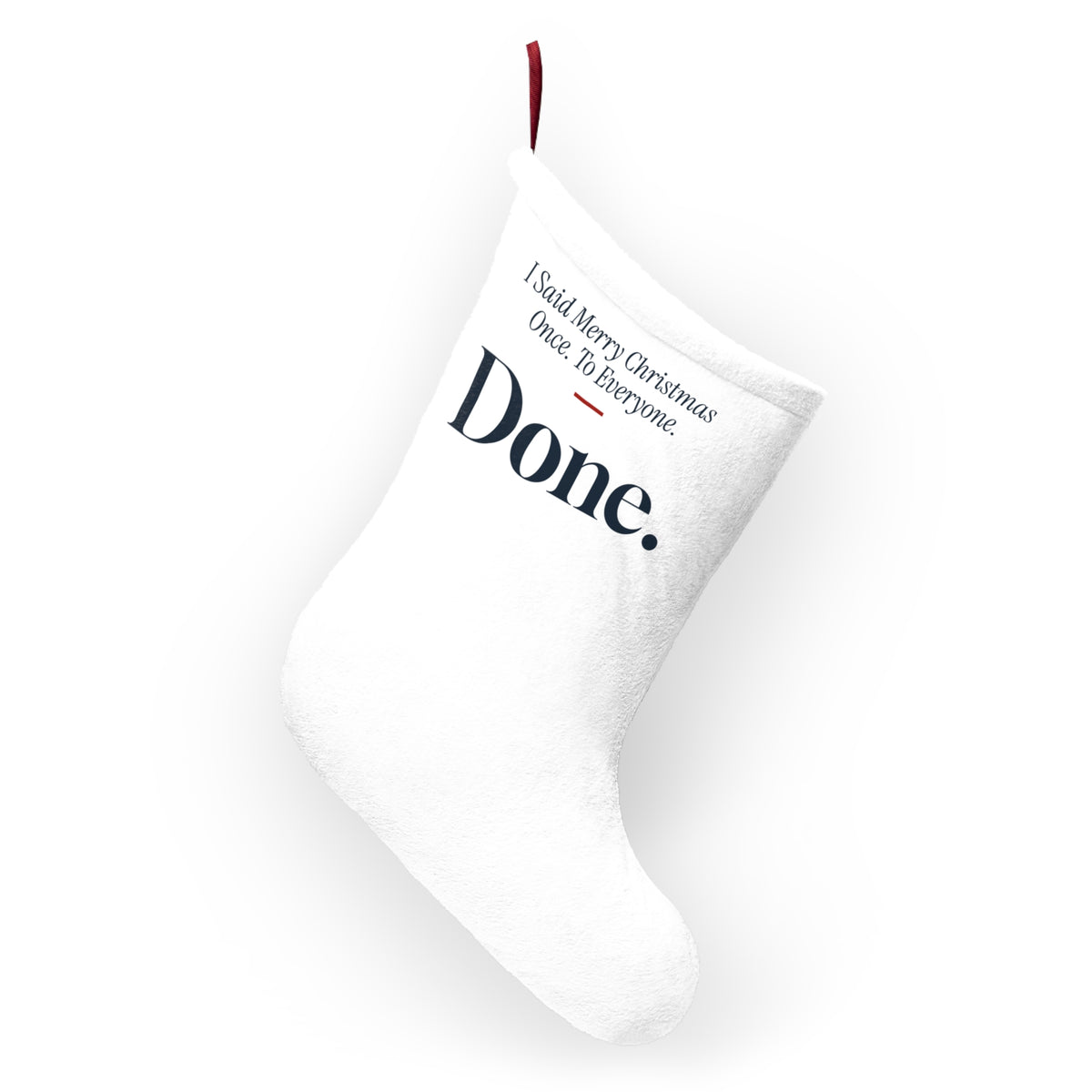 Funny Introvert Christmas Stocking I Said Merry Christmas Once