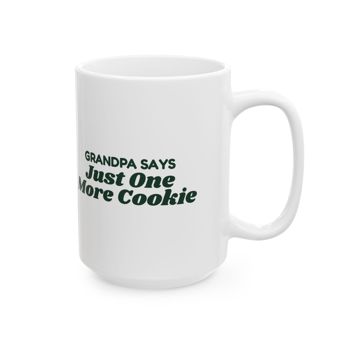 Funny Christmas Grandpa Coffee Mug Grandpa Says Just One More Cookie