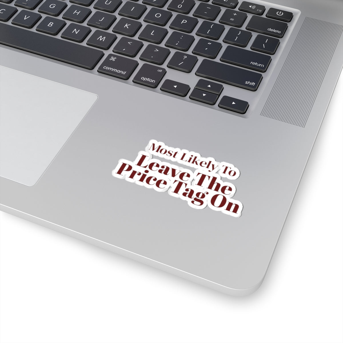 Funny Christmas Family Sticker Most Likely To Leave The Price Tag On