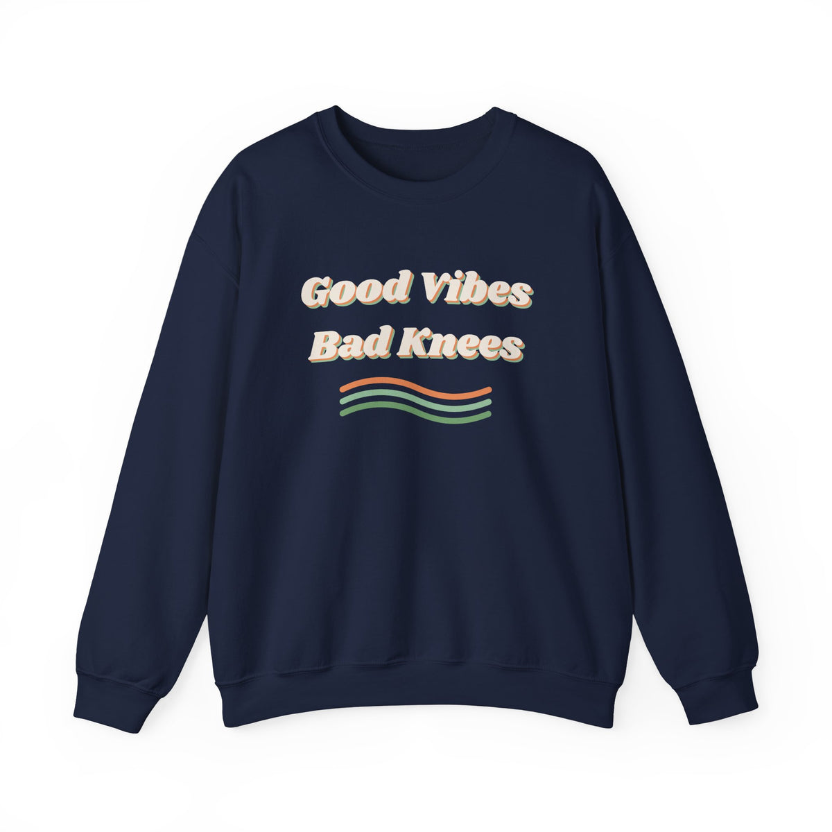 Funny Retro Sweatshirt Good Vibes Bad Knees